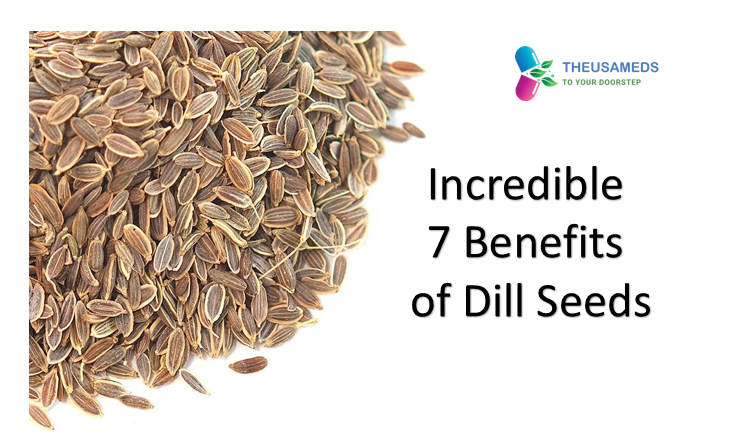 Incredible 7 Benefits of Dill Seeds